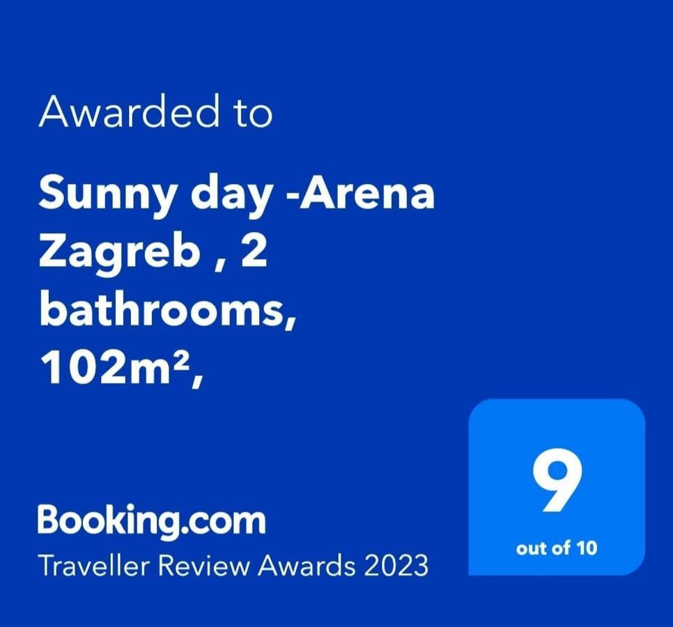 Sunny Day -Arena Zagreb , 2 Bathrooms, 102M², Exterior foto